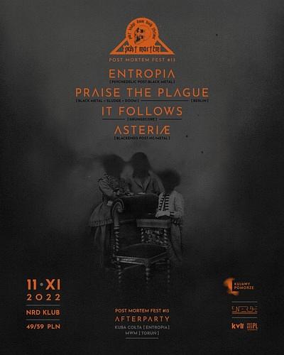 Plakat - Entropia, Praise the Plague, It Follows