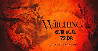 Plakat - Witching, o.d.r.a., 72DR