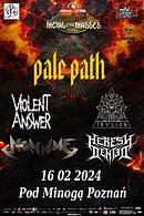 Koncert Pale Path, Non Ame, Heresy Denied, Violent Answer, Trylion