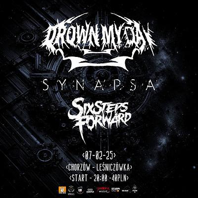 Plakat - Drown My Day, Synapsa, Six Steps Forward