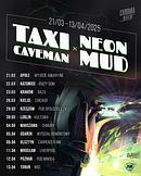 Koncert Taxi Caveman, Neon Mud